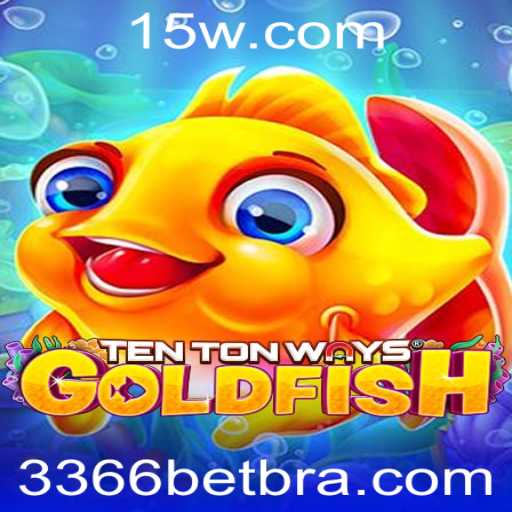 Descubra o Fascinante Mundo de TenTonWaysGoldfish com 3366bet